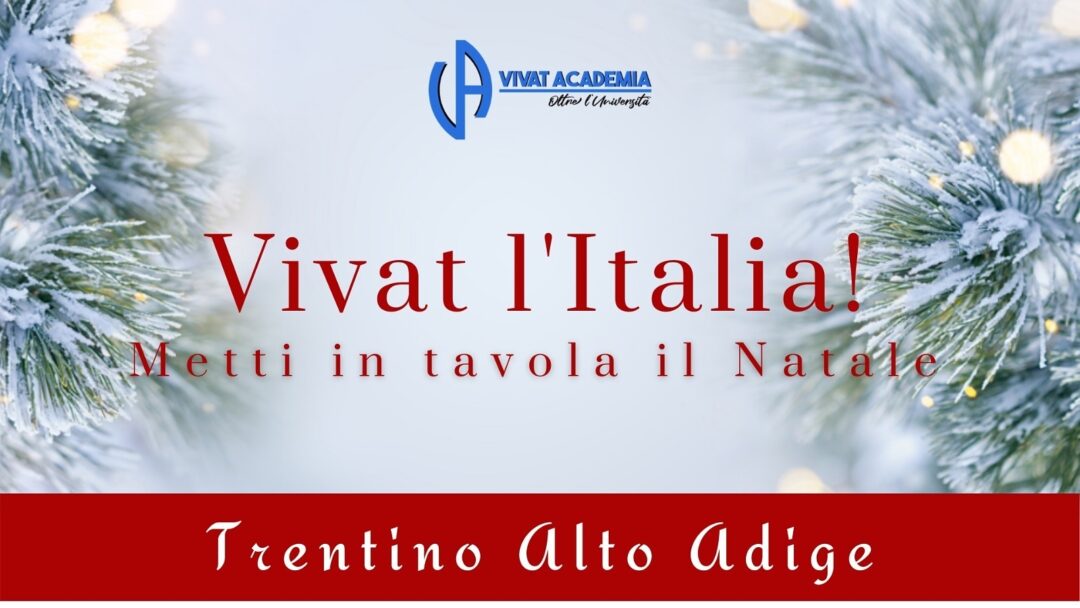 Vivat l'Italia - Metti in tavola il Natale - Trentino Alto Adige